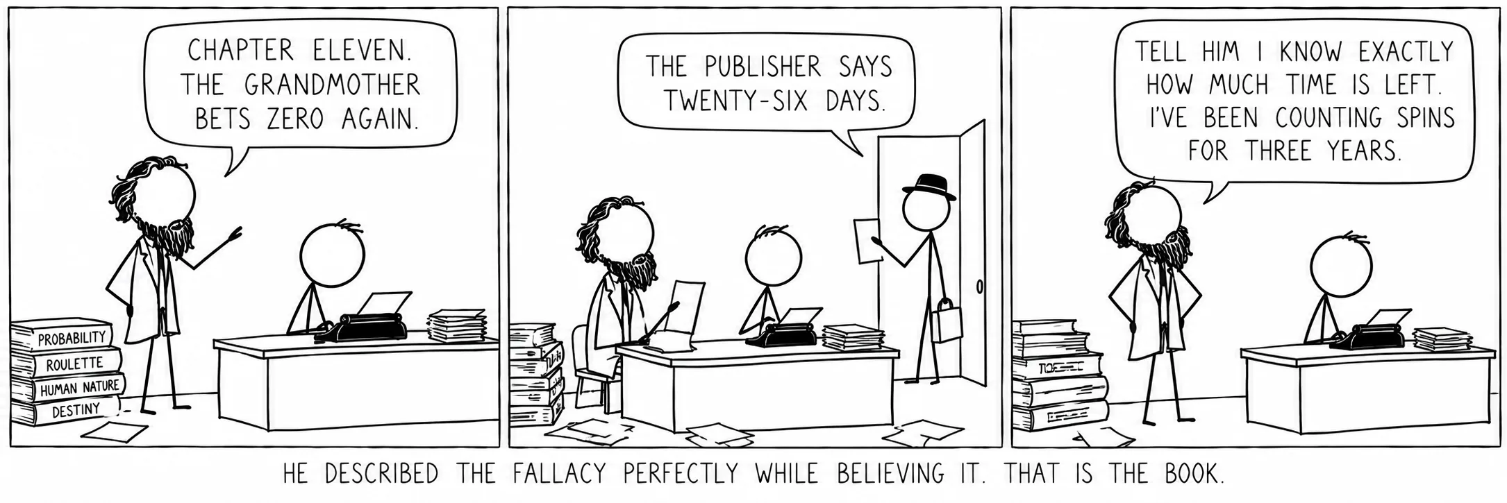 Describió la falacia a la perfección mientras creía en ella. Ese es el libro.